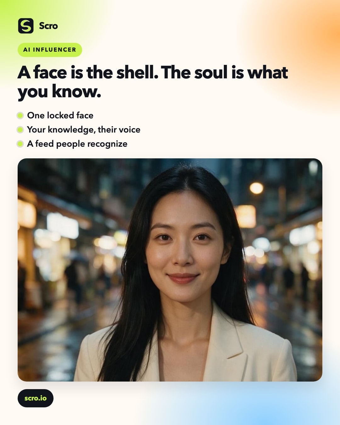 A face is the shell. The soul is what you know.